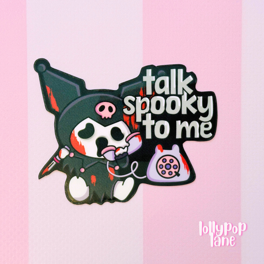 Talk Spooky To Me Sticker